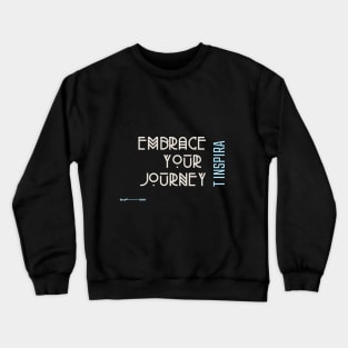 Embrace Your Journey Crewneck Sweatshirt